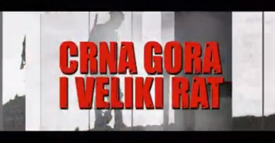 Dokumentarac „Crna Gora i Veliki rat“