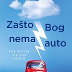 zasto bog nema auto