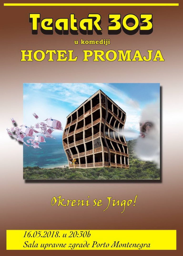 Teatar 303 – Hotel Promaja u Tivtu 16. maja