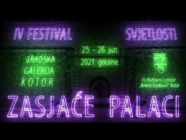 Kotor – Festival svjetlosti Zasjaće palaci 25. i 26. juna