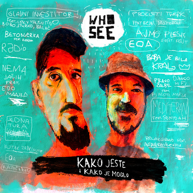 Novo izdanje popularnih crnogorskih hip-hop izvođača Who See: “Kako jeste i kako je moglo”