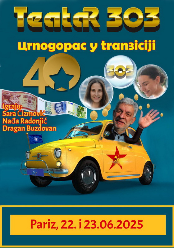 Teatar 303 nastupa u Parizu sa komedijom “Crnogorac u tranziciji” Teatar 303 nastupa u Parizu sa komedijom “Crnogorac u tranziciji”