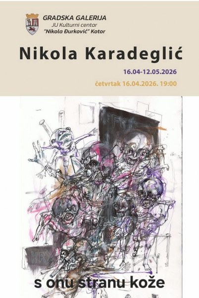 Izložba Nikole Karadeglića u Kotoru Izložba Nikole Karadeglića u Kotoru